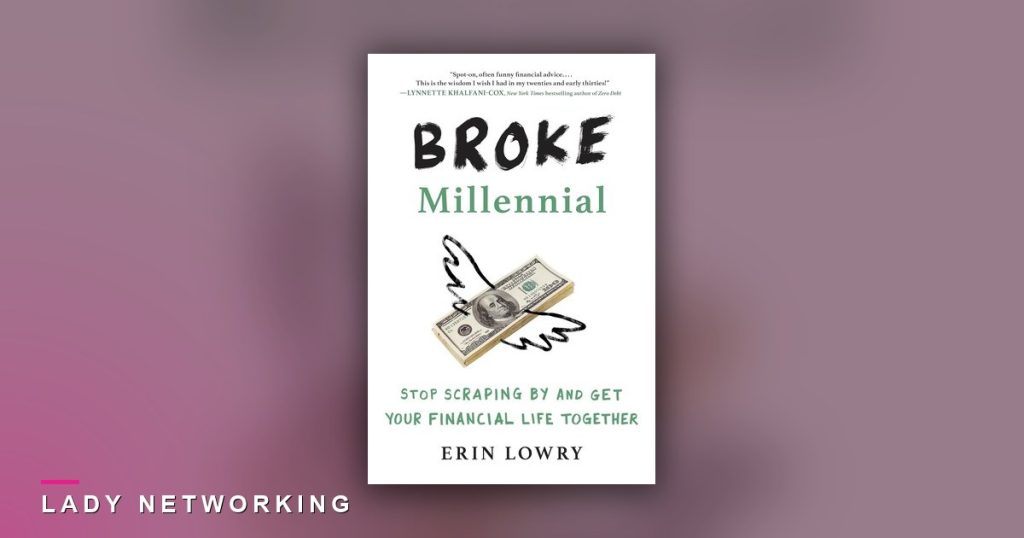 tự chủ tài chính - Broke Millennial - Lady Networking