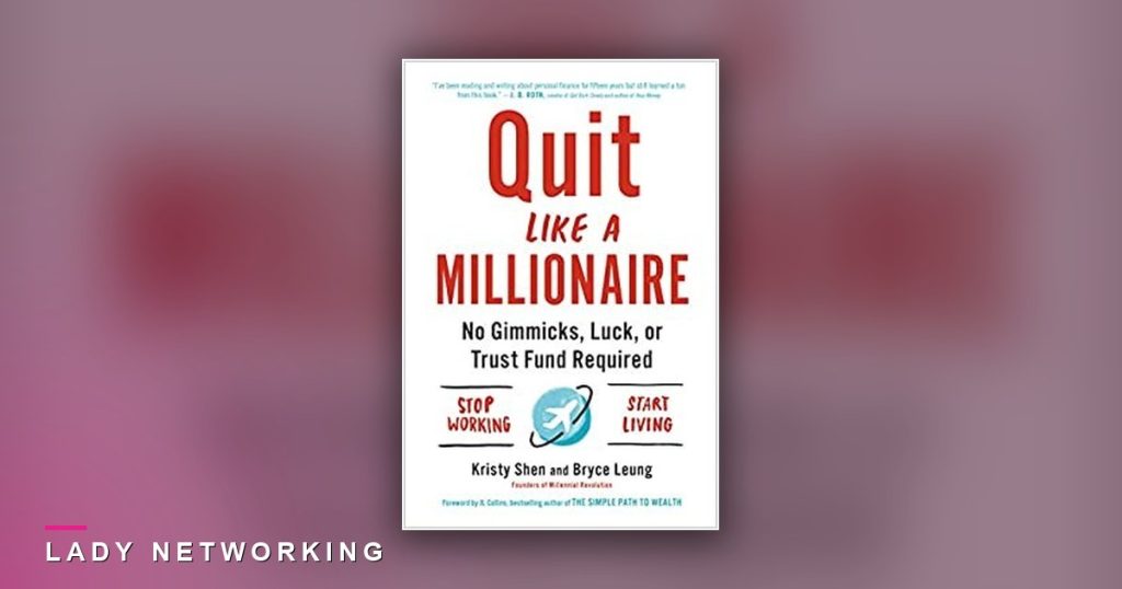 nghỉ hưu sớm - Quit Like a Millionaire - Lady Networking