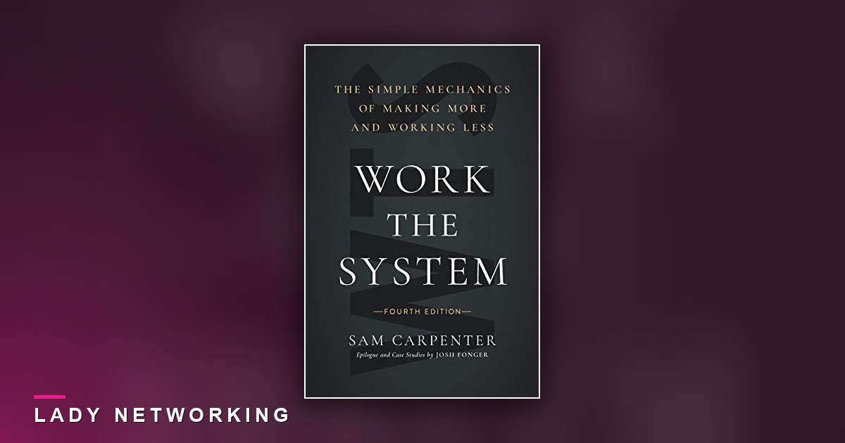 tu duy he thong - Work the System - Lady Networking