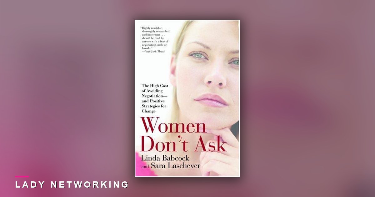 đàm phán lương - Women Don't Ask - Lady Networking