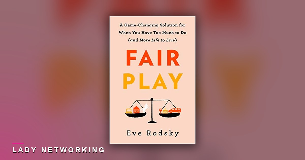 gánh nặng vô hình - Fair Play - Lady Networking