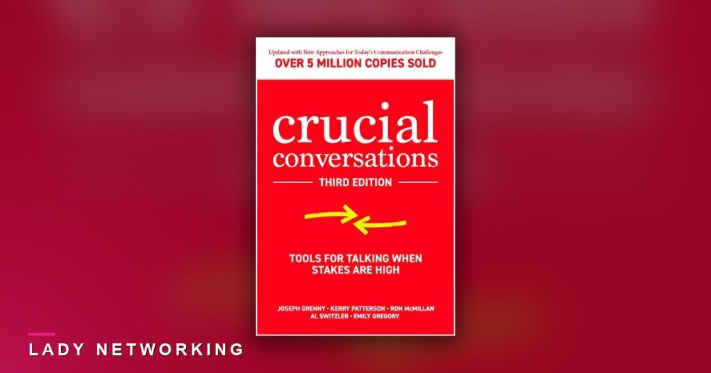 trò chuyện quan trọng - Crucial Conversations - Lady Networking
